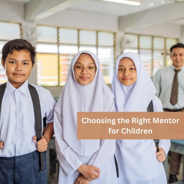 Choosing the Right Mentor for Your Child’s Islamic Education