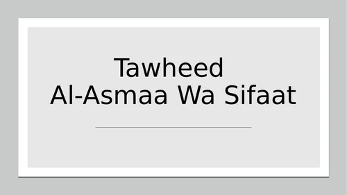 The Evidence For Tawheed al-Asmaa’ Was-Sifaat