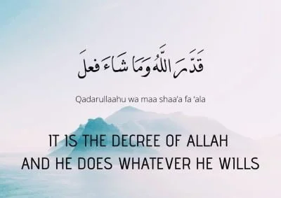 Belief in Qadar (Divine Pre-Ordainment):