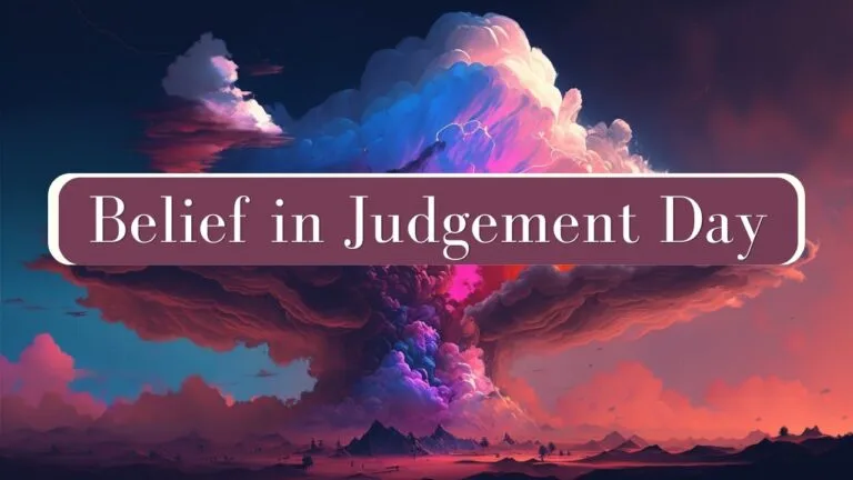 Belief in the Day of Judgment